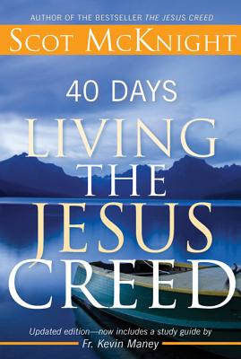 40 Days Living The Jesus Creed