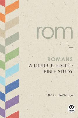Image for Romans: A Double-Edged Bible Study (LifeChange) Romans: A Double-Edged Bible Study (LifeChange)