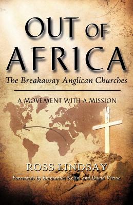 Out of Africa: The Breakaway Anglican Churches Image for Out of Africa: The Breakaway Anglican Churches