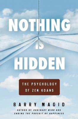 Image for Nothing Is Hidden: The Psychology of Zen Koans