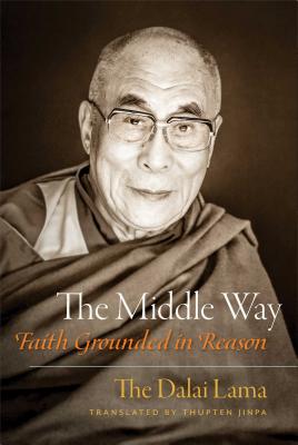 The Middle Way: Faith Grounded in Reason Image for The Middle Way: Faith Grounded in Reason