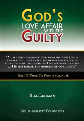 God's Love Affair with the Guilty