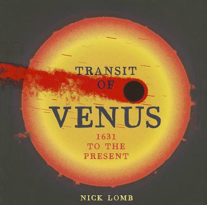 Image for Transit of Venus: 1631 to the Present Transit of Venus: 1631 to the Present