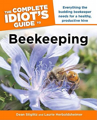 Complete Idiot's Guide To Beekeeping