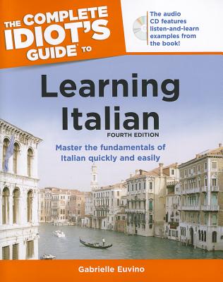 COMPLETE IDIOTS GUIDE TO LEARNING ITALIAN, THE