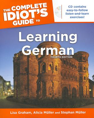 Complete Idiot's Guide to Learning German [With CD (Audio)]