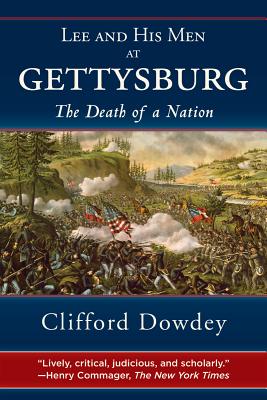 Image for Lee and His Men at Gettysburg: The Death of a Nation Lee and His Men at Gettysburg: The Death of a Nation