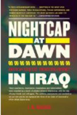 Image for Nightcap at Dawn: American Soldiers' Counterinsurgency in Iraq