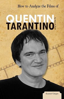 How to Analyze the Films of Quentin Tarantino (Essential Critiques)