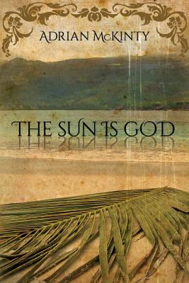Image for The Sun Is God