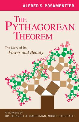 The Pythagorean Theorem: The Story of Its Power and Beauty