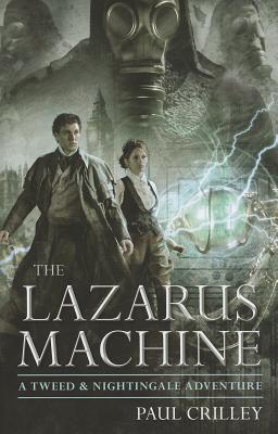 The Lazarus Machine (Tweed and Nightingale Adventures)