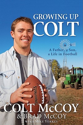 Image for Growing Up Colt: A Father, a Son, a Life in Football Growing Up Colt: A Father, a Son, a Life in Football