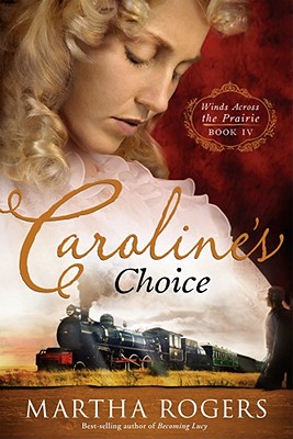 Image for Caroline's Choice (Winds Across the Prairie)