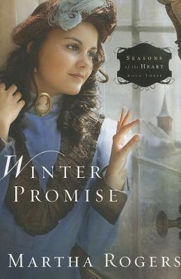 Winter Promise: Seasons Of The Heart - Book Three