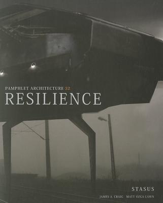Image for Pamphlet Architecture 32: Resilience Pamphlet Architecture 32: Resilience