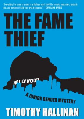 The Fame Thief (A Junior Bender Mystery)