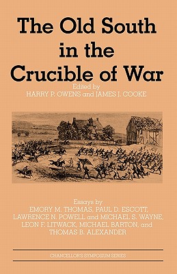 The Old South in the Crucible of War