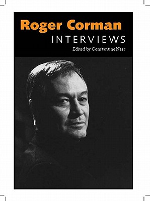 Roger Corman: Interviews (Conversations with Filmmakers Series)