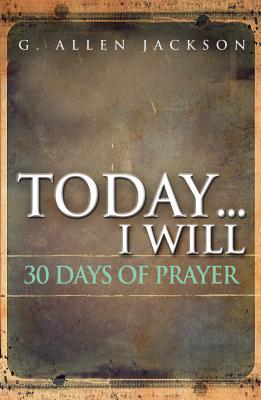 Today . I Will