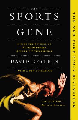 Image for The Sports Gene: Inside the Science of Extraordinary Athletic Performance