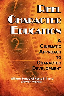 Reel Character Education: A Cinematic Approach to Character Development