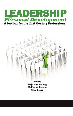 Leadership and Personal Development. a Toolbox for the 21st Century Professional