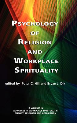 Psychology of Religion and Workplace Spirituality (Advances in Workplace Spirituality)