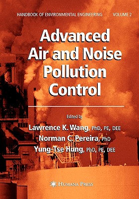Advanced Air and Noise Pollution Control: Volume 2 (Handbook of Environmental Engineering, 2)