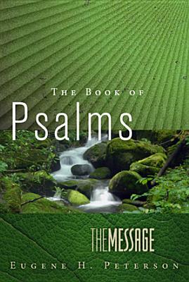 The Message of Psalms: In Contemporary Language (First Book Challenge)