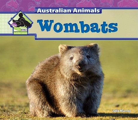 Wombats (Big Buddy Books: Australian Animals (Library)) Image for Wombats (Big Buddy Books: Australian Animals (Library))