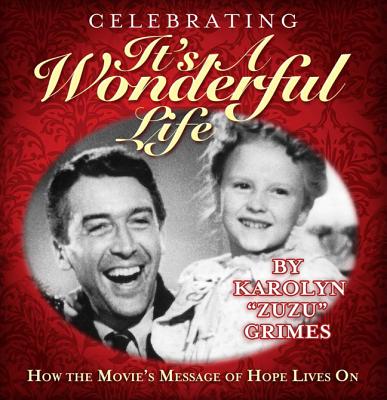 Celebrating It's A Wonderful Life: How The Movie's Message Of Hope Lives On