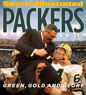 Image for Sports Illustrated PACKERS: Green, Gold and Glory Sports Illustrated PACKERS: Green, Gold and Glory