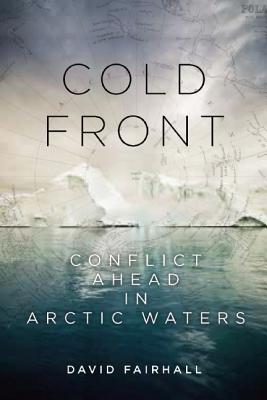 Cold Front: Conflict Ahead in Arctic Waters