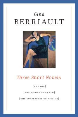 Three Short Novels: The Son, The Lights of Earth, and The Conference of Victims