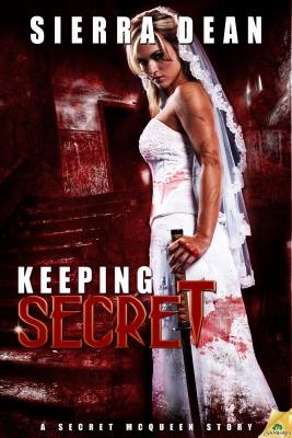 Keeping Secret (Secret McQueen) Dean, Sierra