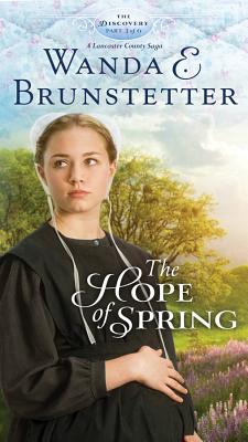 The hope of spring : a Lancaster County saga