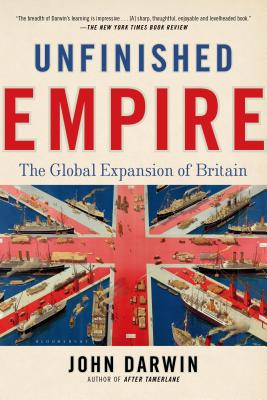 Unfinished Empire: The Global Expansion of Britain