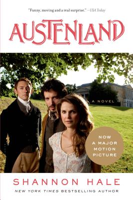 Austenland Movie Tie-In: A Novel