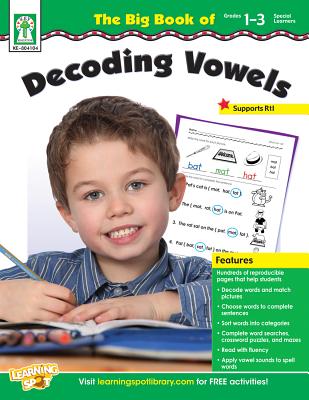 Big Book of Decoding Vowels, Grades 1 - 3