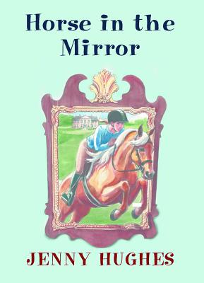 Image for Horse in the Mirror (Garland House Mystery)