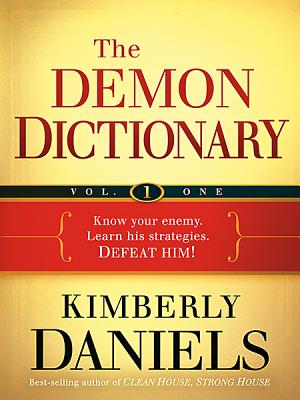 Image for The Demon Dictionary Volume One: Know Your Enemy. Learn His Strategies. Defeat Him! (Volume 1)