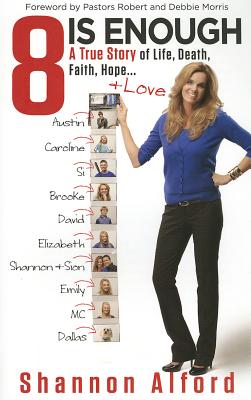 8 Is Enough: A True Story of Life, Death, Faith, Hope