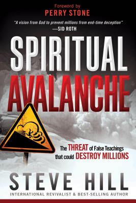 Spiritual Avalanche: The Threat of False Teachings that Could Destroy Millions