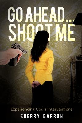 Image for Go Ahead...Shoot Me