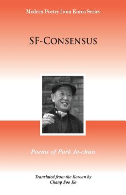 SF-Consensus: Poems of Park Je-Chun