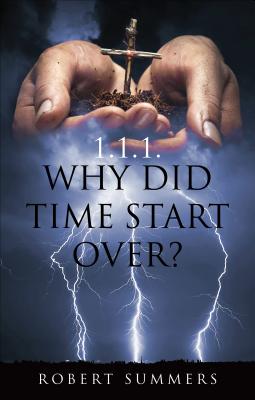 Why Did Time Start Over