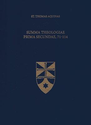 Summa Theologiae Prima Secundae, 71-114 (Latin-English Opera Omnia) (Latin and English Edition)