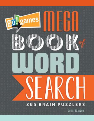 Image for Go!Games Mega Book of Word Search: 365 Brain Puzzlers Go!Games Mega Book of Word Search: 365 Brain Puzzlers