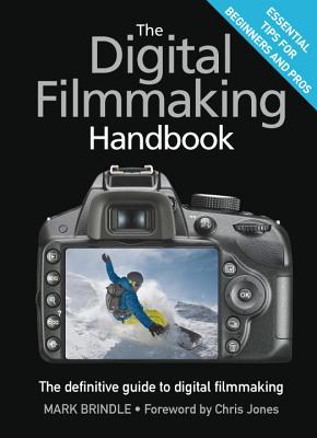 Digital Filmmaking Handbook